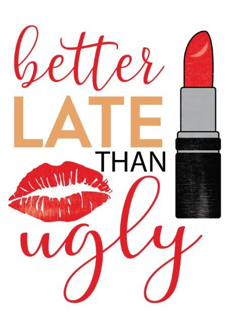 Better late than ugly - Image 2