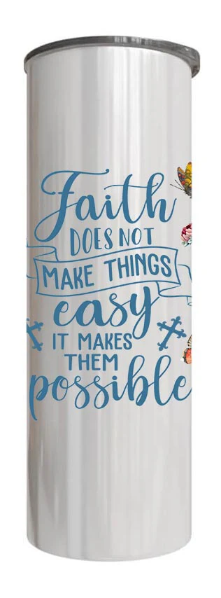 Christian - Faith does not make things easy Design on Tumbler, Can, Flask, or Water bottle - Image 3