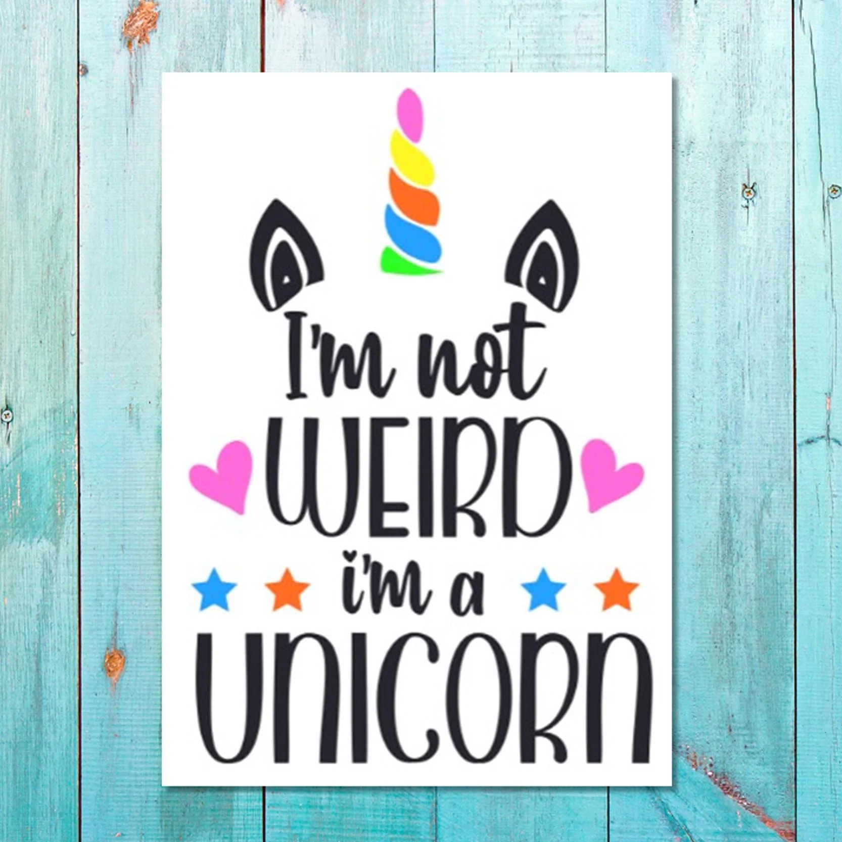 Girls: Set of 1 - I'm not Weird, I'm a Unicorn - Image 2