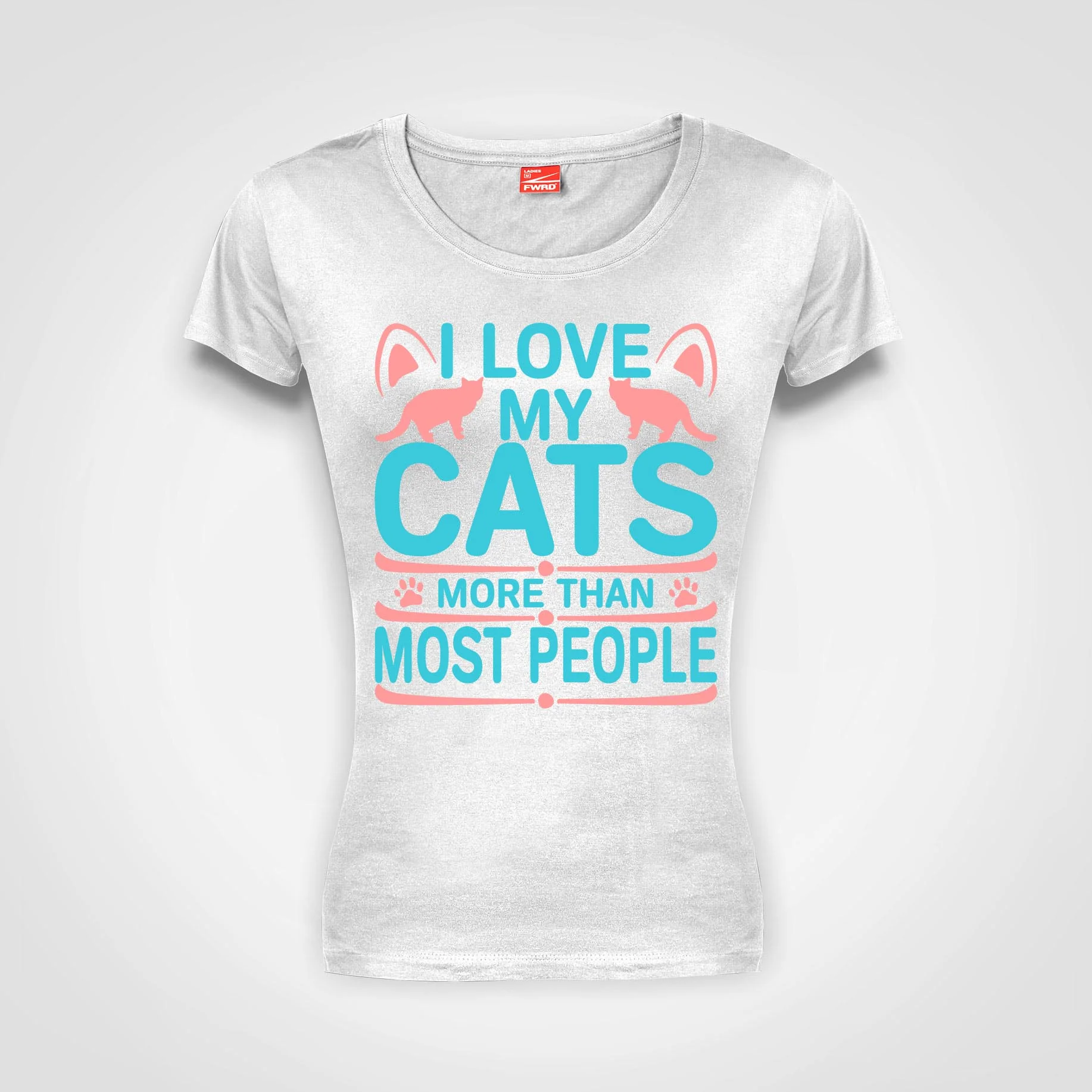 I love my cats more than some people - Ladies T-Shirt (round neck)