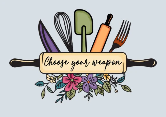 Queen of the Kitchen, Choose your Weapon, Life is short lick the Spoon, Shake it off Quotes - Image 3