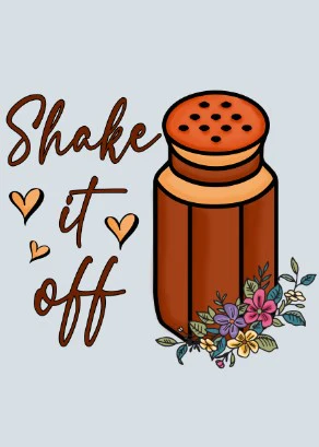 Queen of the Kitchen, Choose your Weapon, Life is short lick the Spoon, Shake it off Quotes - Image 5
