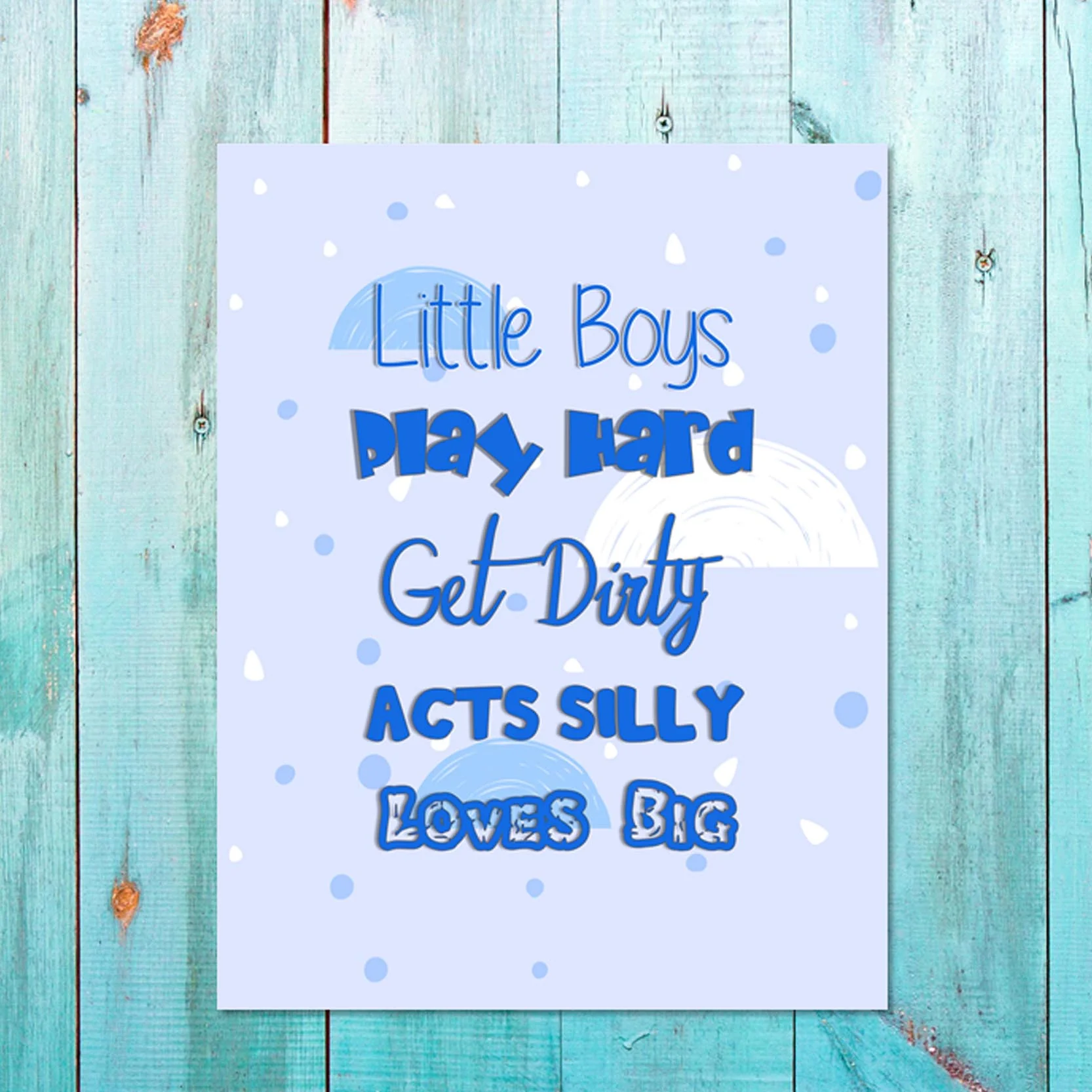 Boys: Set of 1 - Little Boys, Play hard...
