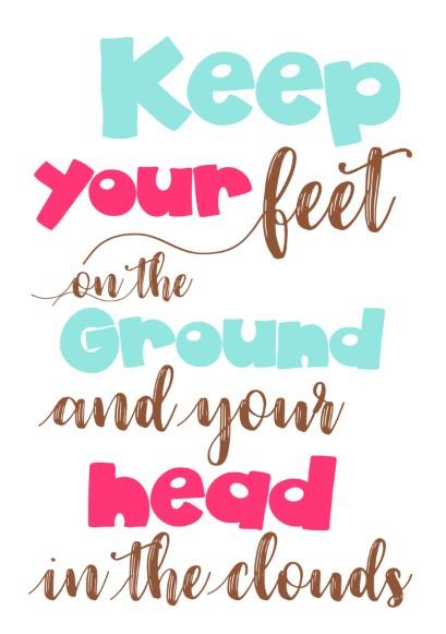 Unisex: Set of 3 - Keep your feet on the ground and your head in the clouds - Image 3